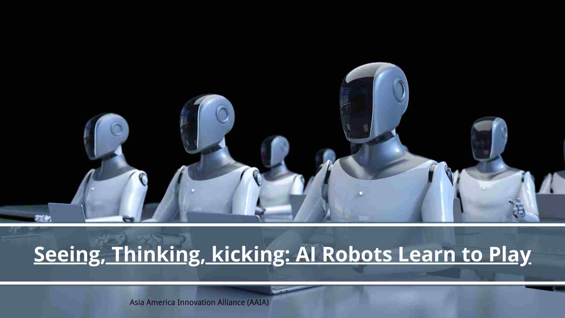 Read more about the article Seeing, Thinking, kicking: AI Robots Learn to Play